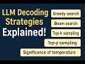 LLM Decoding Strategies Explained