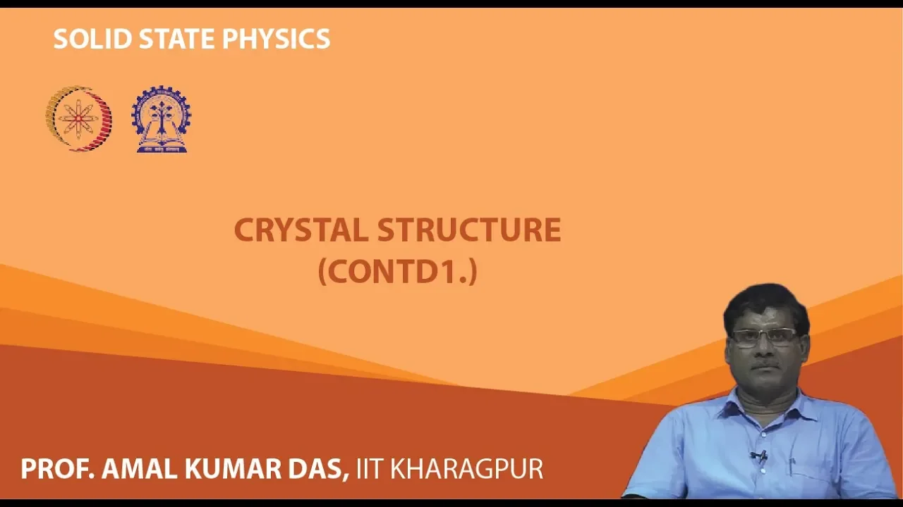Lecture 6 : Crystal Structure (Contd.)