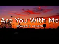 Download Lagu [slowed \u0026 reverb] Lost Frequencies - Are You With Me