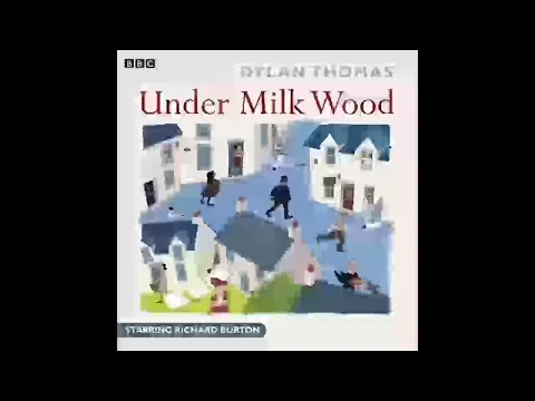 Download MP3 Under Milk Wood: A BBC Radio Full-Cast Production - Dylan Thomas