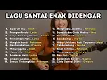Lagu Lagu Santai Kerja TANPA IKLAN | Playlist Enak Yang Bikin Fokus Nempel Seharian