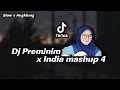 Download Lagu Dj Preminim Dash Uciha x India Mashup 4 Slow Beat | Sakayuz MG