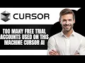 Too many Free Trial Accounts used on this Machine Cursor Ai (Easy Fix)