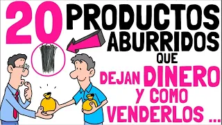 20 PRODUCTOS ABURRIDOS QUE DEJAN DINERO