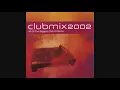Clubmix 2002 - CD1