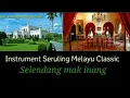 Lagu Instrument Malay Classic \