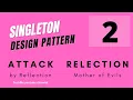 Singleton Pattern 2 - Launch Reflection Attack
