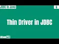 JDBC Thin Driver in JDBC Type of JDBC Drivers Type 4 driver in JDBC