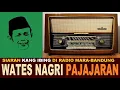 Download Lagu KANG IBING SIARAN :  WATES NAGRI PAJAJARAN