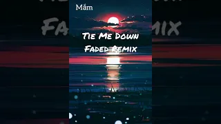 Download Gryffin - Tie Me Down Faded Remix | Top Nhạc Hot Nhất TikTok Trung Quốc MP3