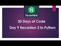 HackerRank 30 Days of Code Day 9 Recursion 3 In Python