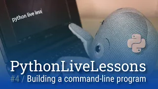 PythonLiveLessons Building a command-line program