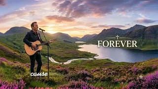 forever worship anthem of hope u0026 redemption