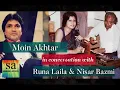 Download Lagu Moin Akhtar interviews Runa Laila and composer Nisar Bazmi MP3