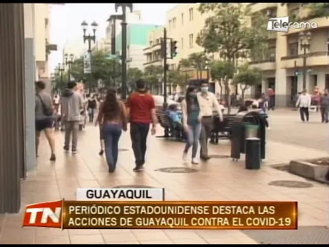 Periódico estadounidense destaca las acciones de Guayaquil contra el Covid-19