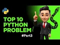 Top 10 Python Problem Challenge For Beginner Part 3