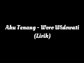 Download Lagu Aku Tenang - Woro Widowati (Lirik)