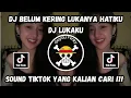 Lagu DJ LUKAKU - BELUM KERING LUKANYA HATIKU | SOUND VIRAL TIKTOK TERBARU ‼️ 