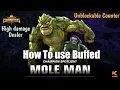 How to use Buffed Mole Man effectively - Marvel Contest of Champions