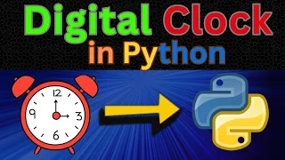 How to Build a Digital Clock in Python Beginner Python Project Tutorial