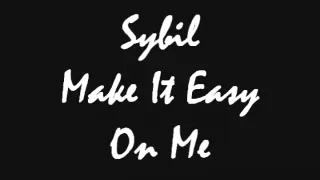 sybil make it easy on me