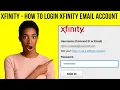 Xfinity How to Login Xfinity Email Account Step By Step