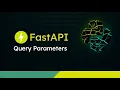 FastAPI Tutorial - Query Parameters