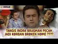 Lagu KORBAN ANAK BROKEN HOME, INDRA BRUGMAN TETAP BANGGA DENGAN AYAH ?? - OBROLAN HOT