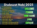 Lagu KUMPULAN SHOLAWAT NABI MERDU ENAK DI DENGAR - Sholawat Penarik Rezeki Sholawat Jibril Sholawat 2025