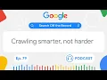 Crawling smarter not harder Search Off the Record