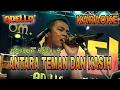 Download Lagu Antara teman dan kasih Karaoke tanpa vokal Adella||cak fendik nada cowok