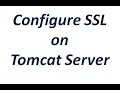 Configure SSL on Tomcat Server