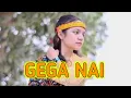 Download Lagu GEGA NAI \