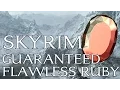 Skyrim Quick Guide How to get a Flawless Ruby Always