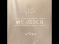 My Jesus