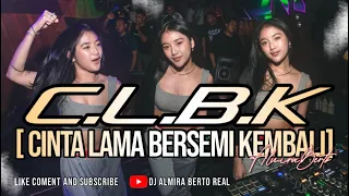 funkot c l b k cinta lama bersemi kembali 2025 by dj almira berto