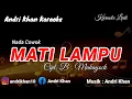 KARAOKE LIRIK VERSI ANDRI KHAN ~ MATI LAMPU (NADA COWOK) ~ CIPT : B. MAKAYOCK