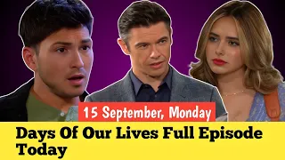 Days of Our Lives 9-15-2025 Full Episode DOOL September 15 2025 Monday NBC Soap Opera Drama