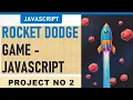 Rocket Dodge Game in JavaScript One-Tap Game using HTML Canvas No Libraries