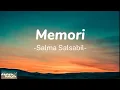 Salma Salsabil - Memori || Lirik