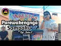 Download Lagu 🔰Lagu Bugis Abadi🔰Parewakengnga Sompaku - Ancha.S🔰 Cipt: Ancha.S🔰