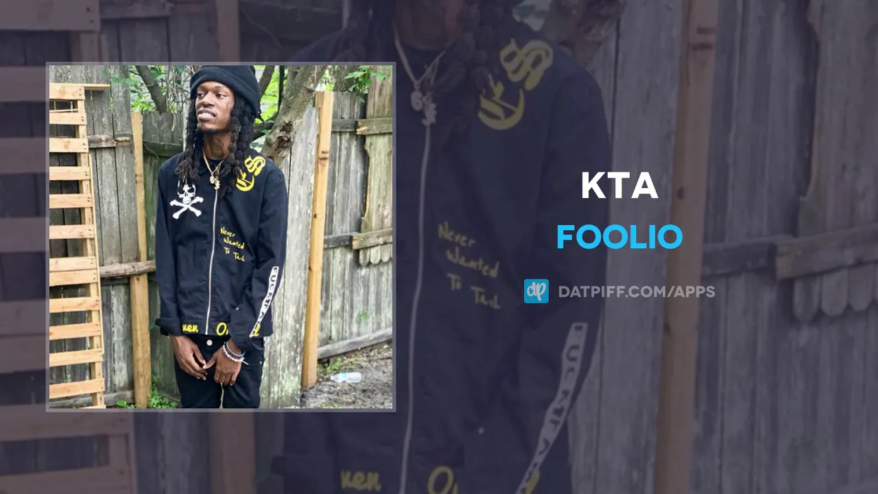 Foolio - KTA (AUDIO)