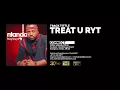 Download Lagu Ntando - Treat u ryt (Official Audio)