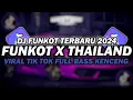 Download Lagu DJ FUNKOT X THAILAND AYAH X LANGIT BUMIKU | DJ FUNKOT TERBARU 2024 FULL BASS KENCENG