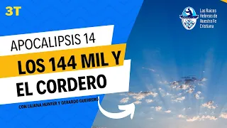 3T - Los 144 mil y El Cordero