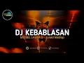 Download Lagu DJ KEBABLASAN BOOTLEG - MISSEL LAURA D [Juned Nodrop]