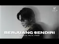 Kier King - Berjuang Sendiri (Official Music Video)
