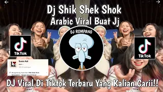 Download DJ SHIK SHAK SHOK ARABIC SOUND JJ FYP VIRAL DI TIKTOK TERBARU YANG KALIAN CARII!! MP3