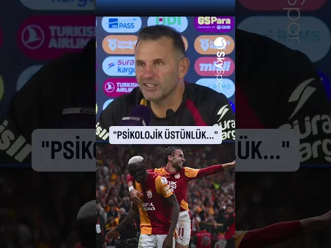 Okan Buruk, Fenerbahçe'ye karşı psikolojik üstünlüklerinin olduğunu açıkladı.