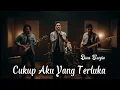 Cukup Aku Yang Terluka | Lagu Pop Indonesia Galau Parah  | Cover by Senja Dua